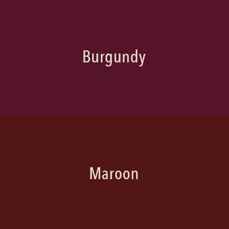 three different colors with the words burgundy, maroon and maroon in each one's letters