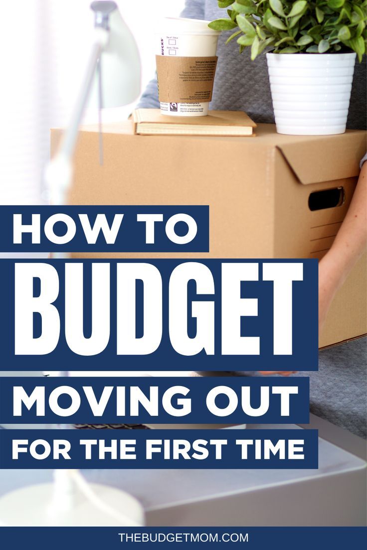 a moving box with the words how to budget moving out for the first time