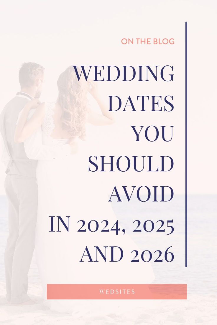 a bride and groom standing on the beach with text reading wedding dates you should avoid in 205