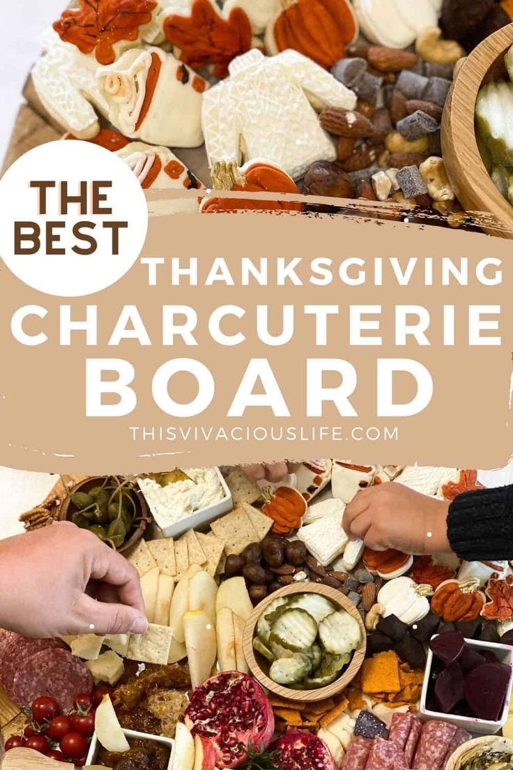 the best thanksgiving charcuterie board with text overlay