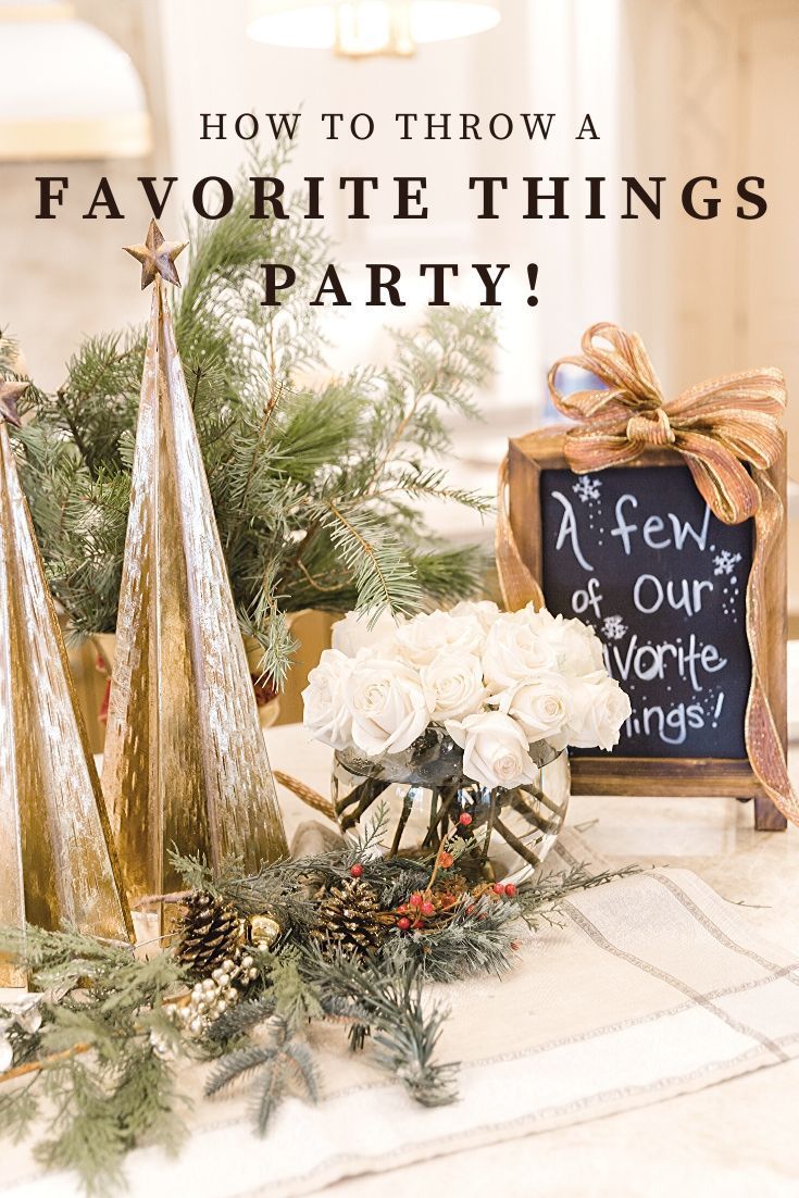 a table with christmas decorations and a chalkboard sign that says how to throw a favorite thing's party