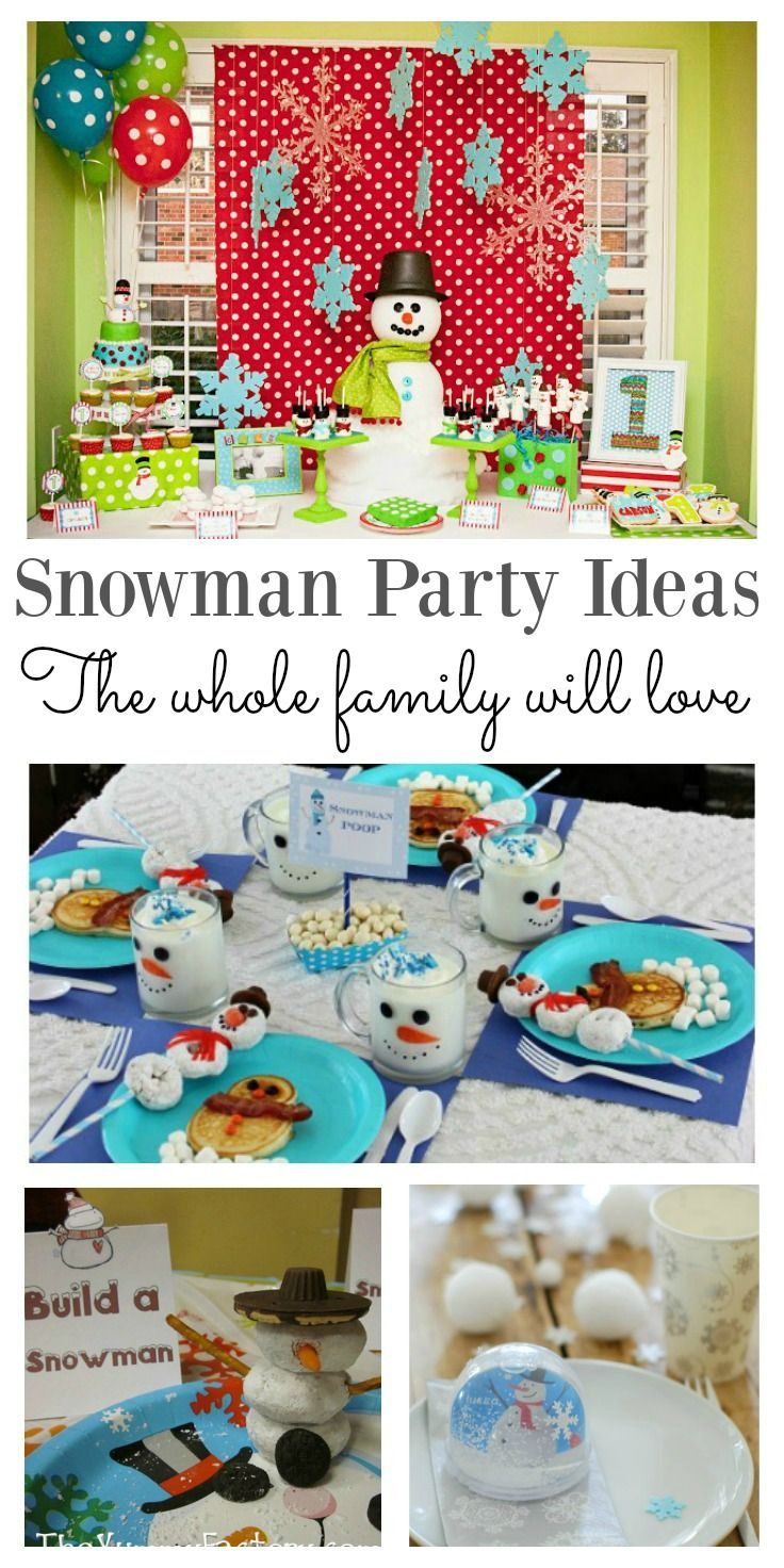 snowman party ideas for the whole family will love