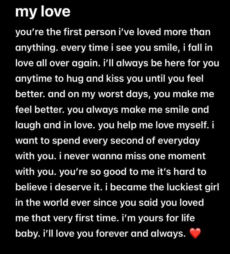 a poem written in white on a black background with the words,'my love you're the first person i loved more than anything every time i see