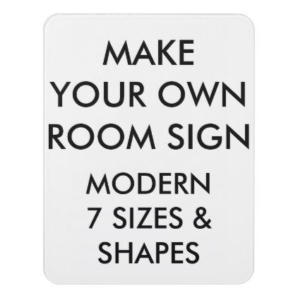 a sign that says make your own room sign modern 7 sizes & shapes