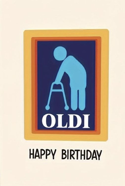 an oldi birthday card with the words happy birthday