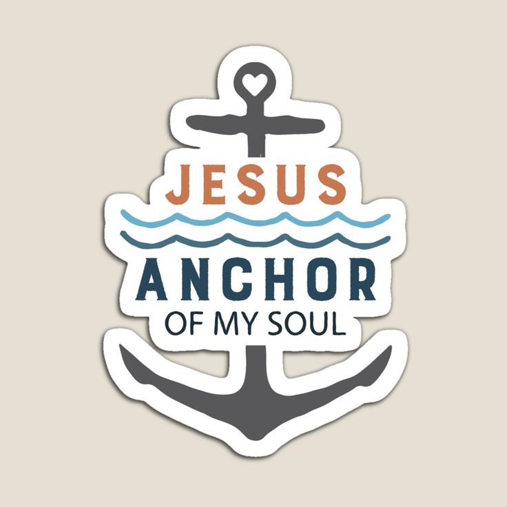 jesus anchor of my soul sticker with an anchor and the words jesus on it