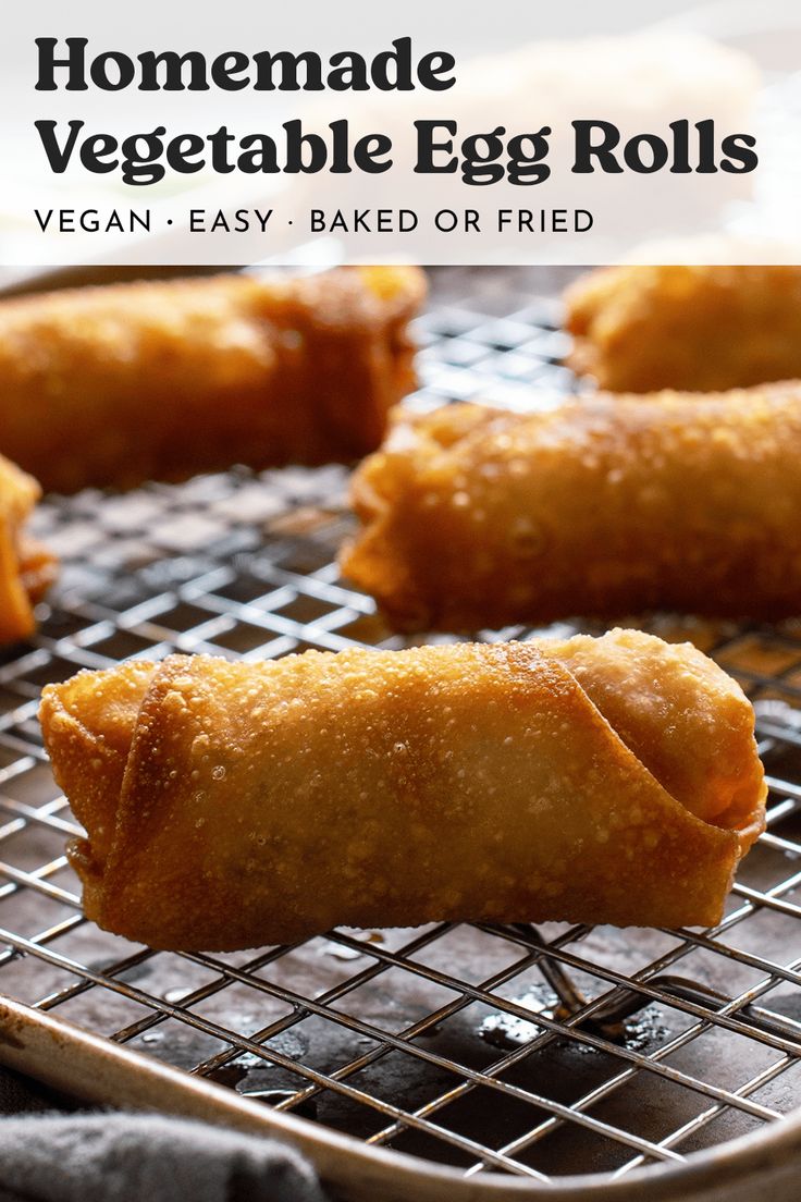 homemade vegetable egg rolls on a cooling rack with text overlay that says homemade vegetable egg rolls