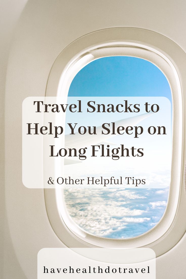 an airplane window with the words travel snacks to help you sleep on long flights and other helpful tips