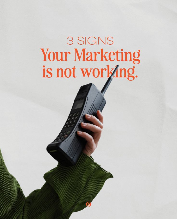 a woman holding a cell phone up to her ear with the text 3 signs your marketing is not working