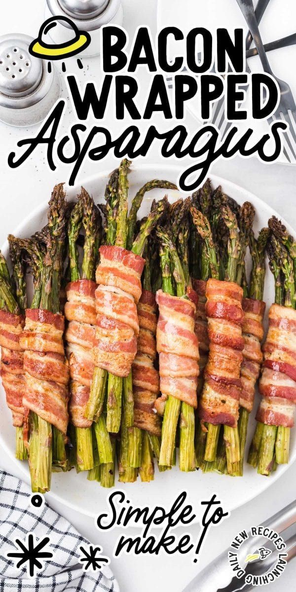 bacon wrapped asparagus on a white plate with the words simple to make over it