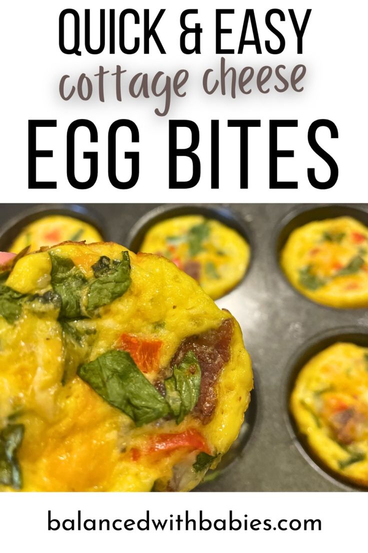 an egg muffin in a muffin tin with the words quick and easy cottage cheese egg bites