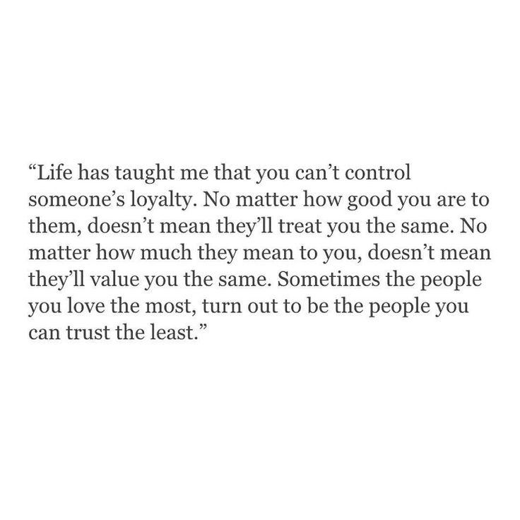 a quote that reads, life has taught me that you can't control someone's royalty