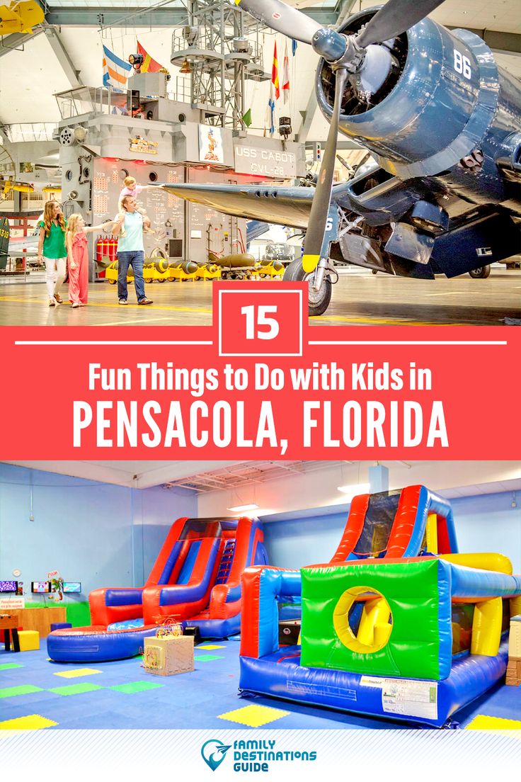 an air plane with kids in the background and text that reads 15 fun things to do with kids in pensacola, florida