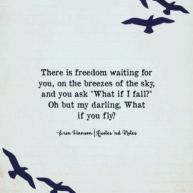 birds flying in the sky with a quote written below it that says, there is freedom waiting for you, on the breeze of the bees of the sky and you ask what if