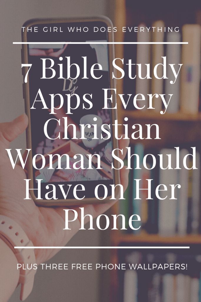 a woman holding her cell phone with the text bible study apps every christian woman should have on her phone