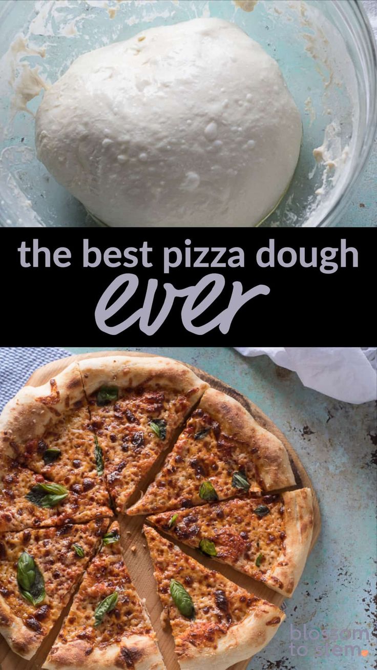 the best pizza dough ever is made with fresh ingredients