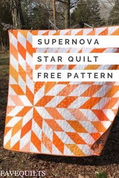 an orange and white quilt with the words supernova star quilt free pattern on it