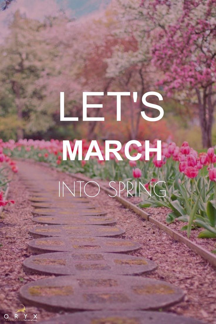 the words, let's march into spring are shown in front of pink flowers