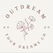 OutdreamYourDreamsCo