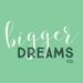 biggerdreamsco