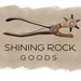 shiningrockgoods