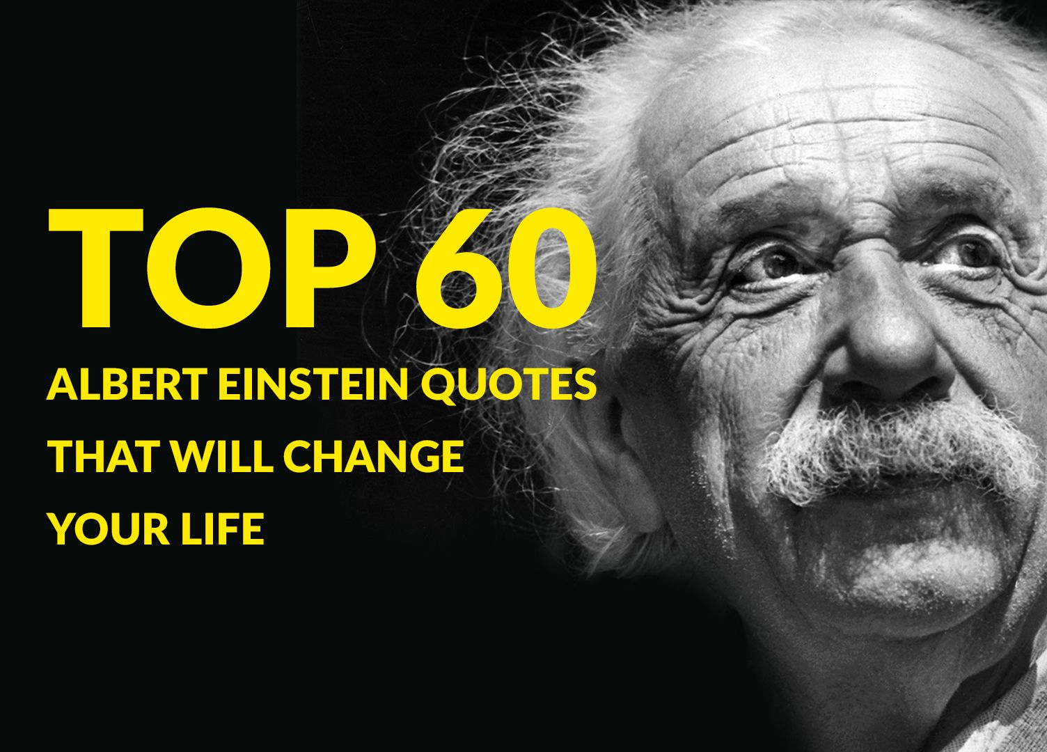 Top 60 Albert Einstein Quotes That Will Change Your Life | Einstein ...