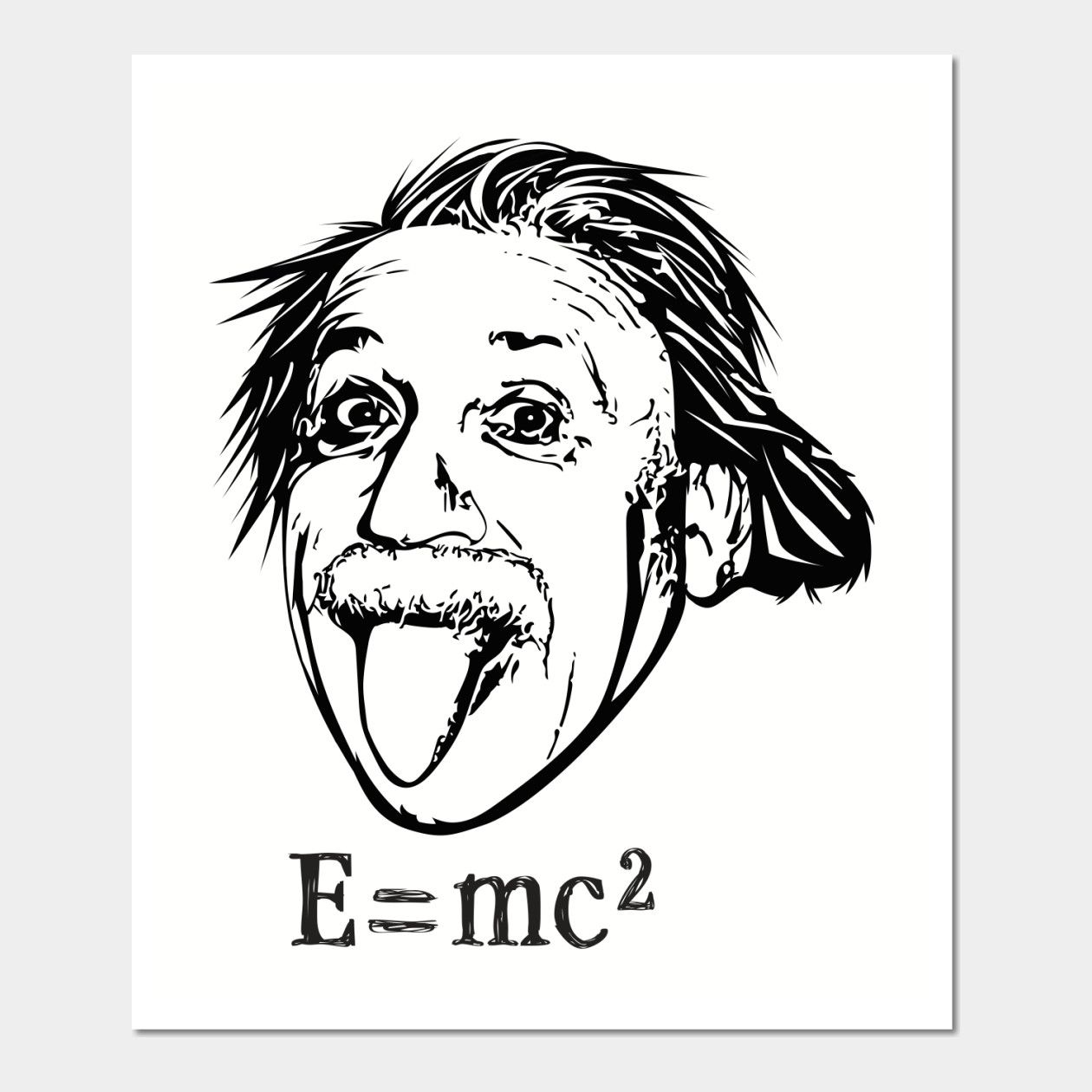 Funny E=mc2 Albert Einstein face with tongue out. -- Choose from our ...