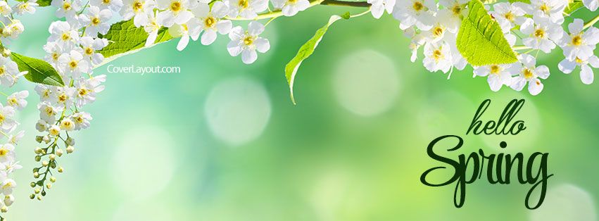 Hello Spring Facebook Cover Spring Cover Photos Facebook Cover Photos Inspirational Facebook Cover