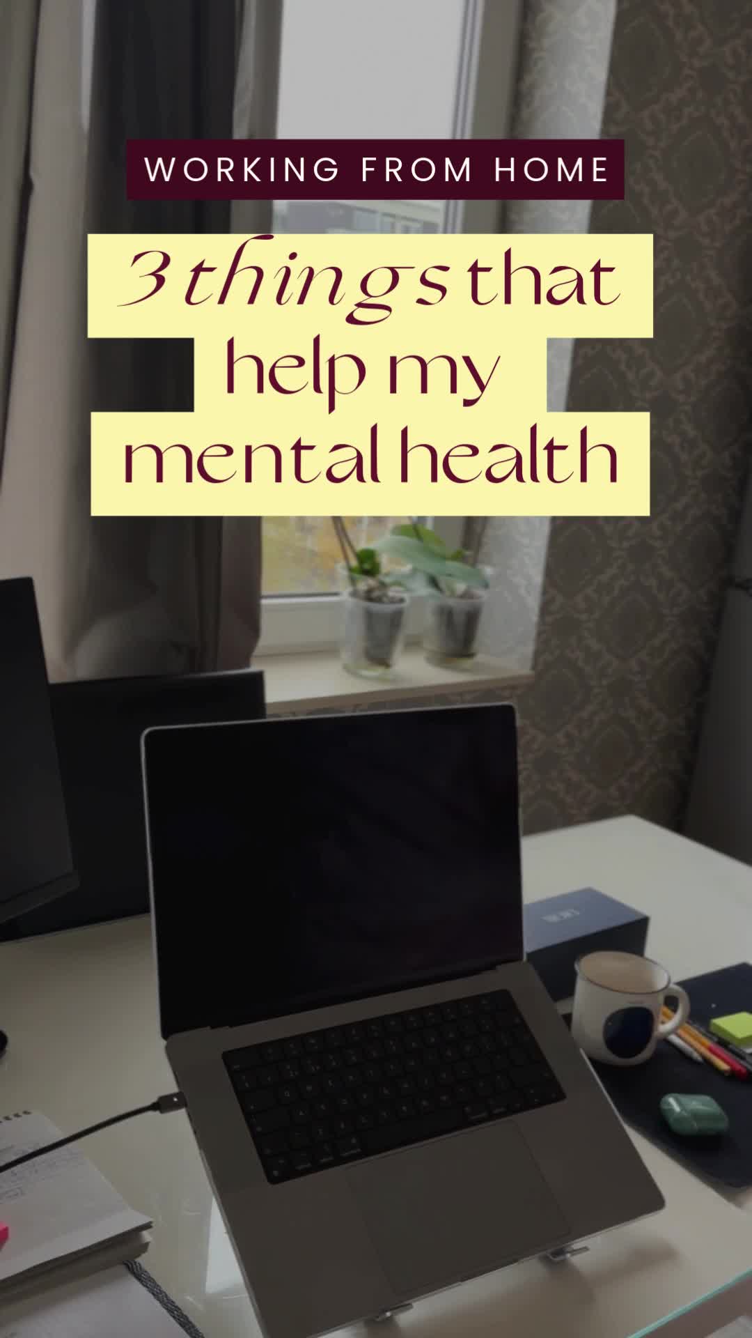 This contains: working from home - 3 things that help my mental health; 1:setting boundaries; 2:clean space=clean mind; 3:mindful breaks; ,topics: benefits of working from home advantages of working from home disadvantage of working from home disadvantages of working from home working from home benefits advice working from home benefits working from home advice on working from home advice for working from home