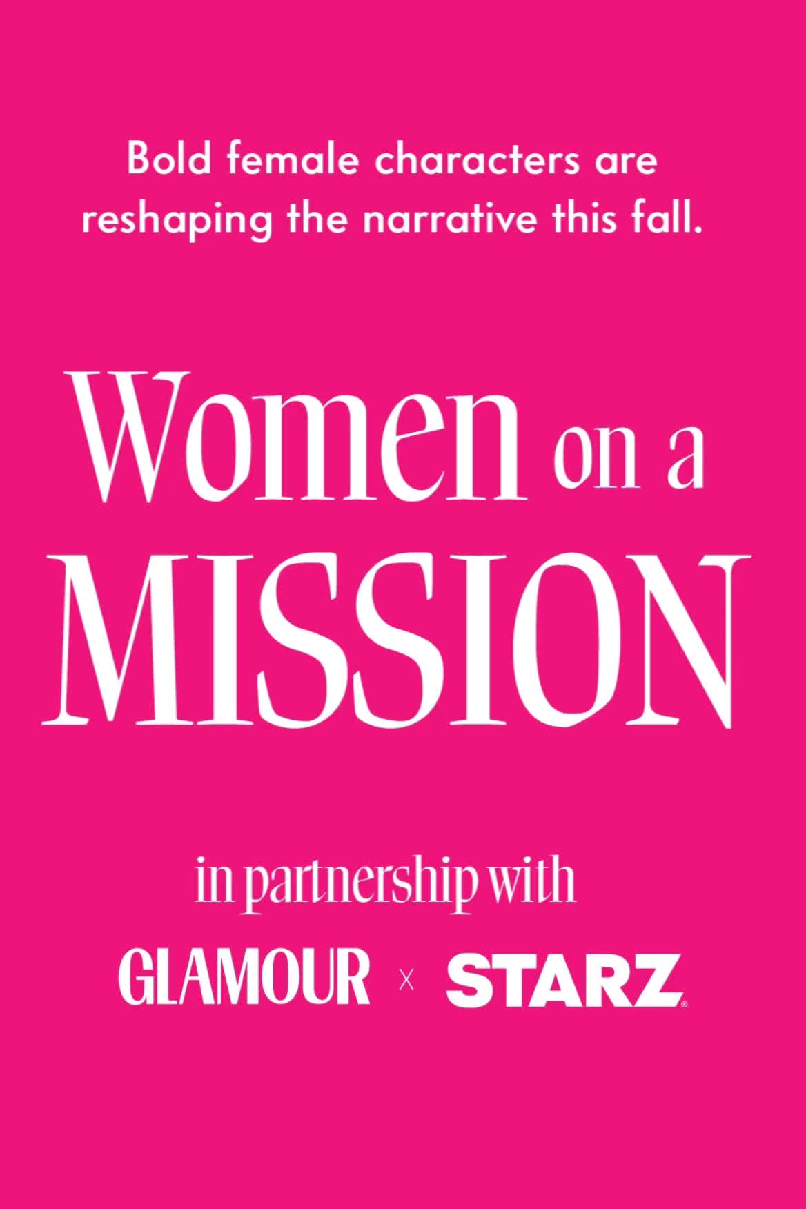 This may contain: women on a mission poster with the words, bold female characters are reshaping the narrative this fall