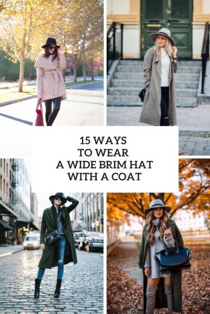 15 Ways To Wear A Wide Brim Hat With A Coat