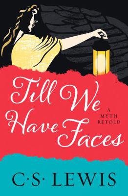 Till We Have Faces            Book Cover