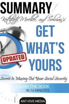 Summary Get What's Yours Revised: The Secrets To Maxing out Social Security 1530295661 Book Cover