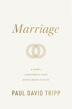 Hardcover Marriage: 6 Gospel Commitments Every Couple Needs to Make (Repackage) Book