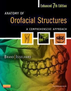 Paperback Anatomy of Orofacial Structures - Enhanced Edition: A Comprehensive Approach Book