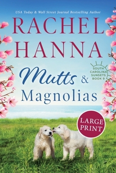 Paperback Mutts & Magnolias: Large Print [Large Print] Book