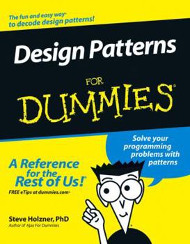 Design Patterns For Dummies (For Dummies (Computer/Tech)) - Book  of the Dummies