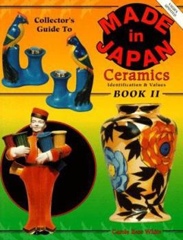 Paperback The Collector's Guide to Made in Japan Ceramics: Identification & Values Book