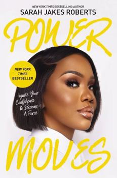 Hardcover Power Moves: Ignite Your Confidence and Become a Force Book