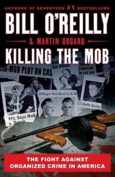 Paperback Killing the Mob: The Fight Against Organized Crime in America Book