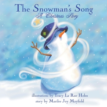 Paperback The Snowman's Song: A Christmas Story Book