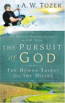 Paperback The Pursuit of God: The Human Thirst for the Divine Book