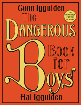 Hardcover The Dangerous Book for Boys Book