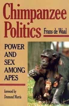 Paperback Chimpanzee Politics: Power and Sex Among Apes Book