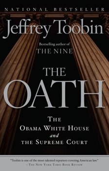 Paperback The Oath: The Obama White House and the Supreme Court Book