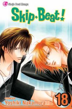 Skip Beat!, Vol. 18 - Book #18 of the Skip Beat!