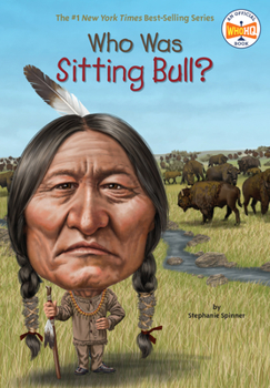 Who Was Sitting Bull? - Book  of the Who Was/Is...?