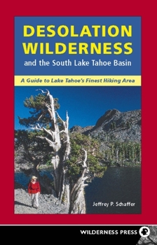 Paperback Desolation Wilderness and the South Lake Tahoe Basin Book