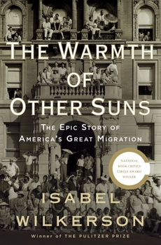 Hardcover The Warmth of Other Suns: The Epic Story of America's Great Migration Book