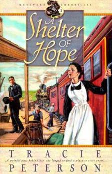 A Shelter of Hope (Westward Chronicles Book 1) - Book #1 of the Westward Chronicles